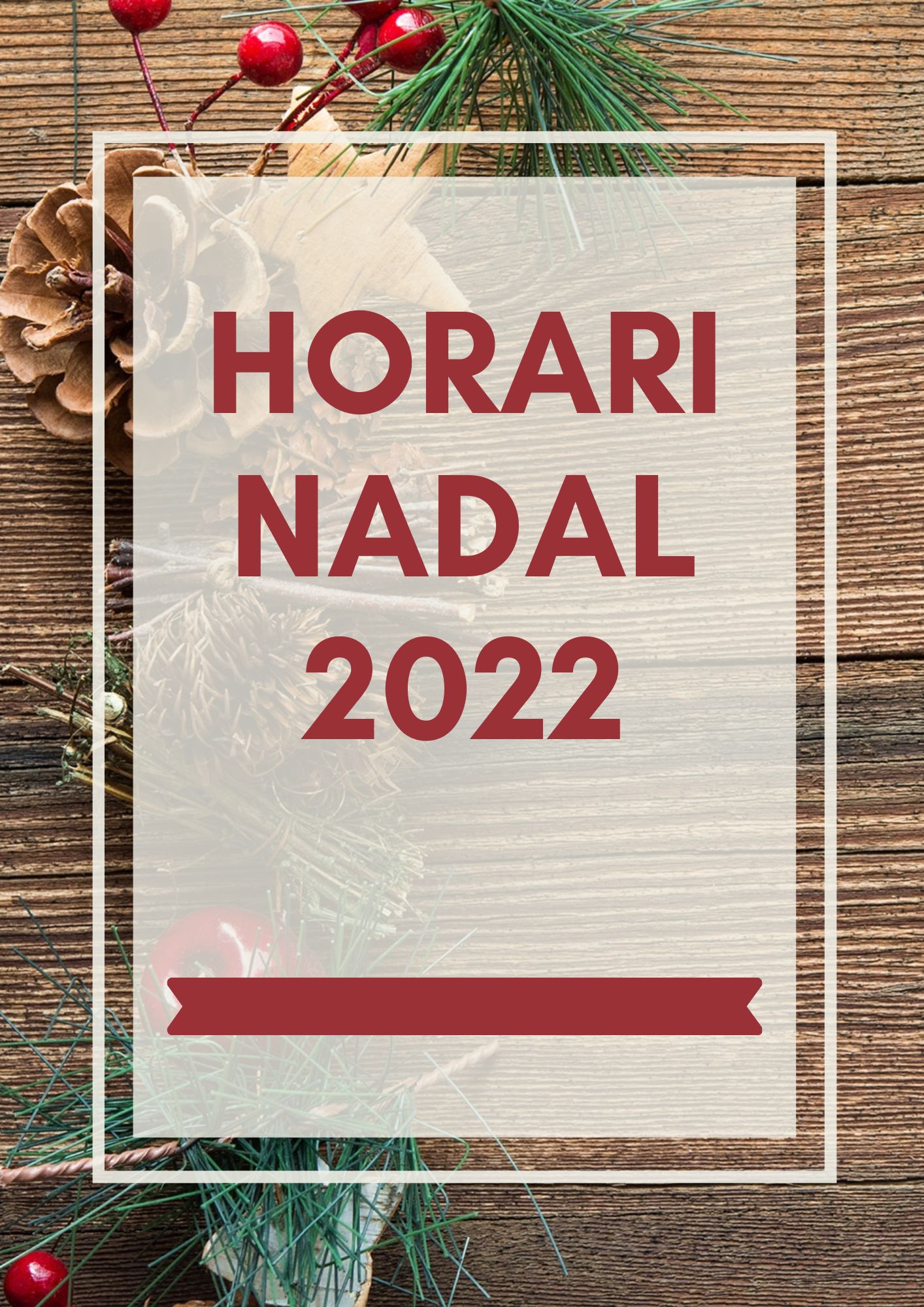 Horari Nadal 2022